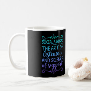 Mug Travail social The Art of Listening And