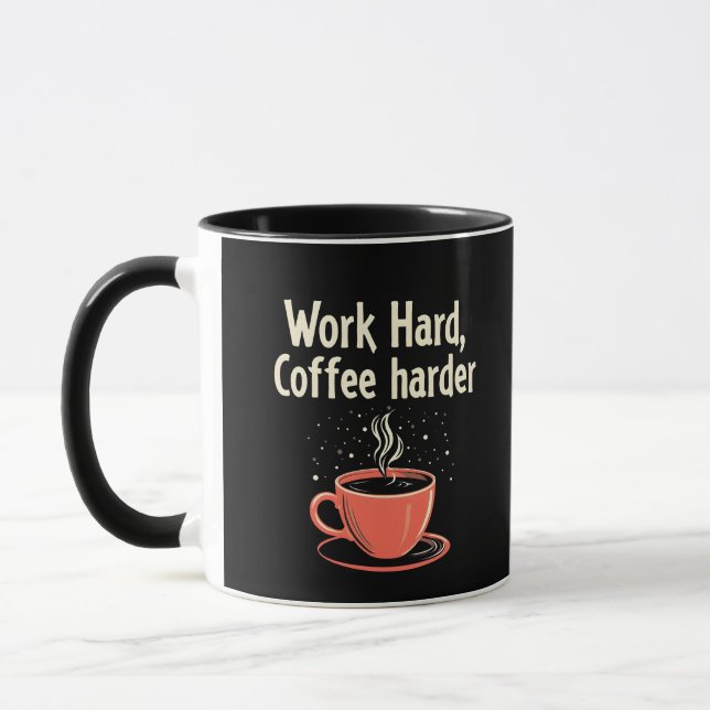 Mug Travailler dur Café Harder Drôle Amusant Caféine L (Gauche)