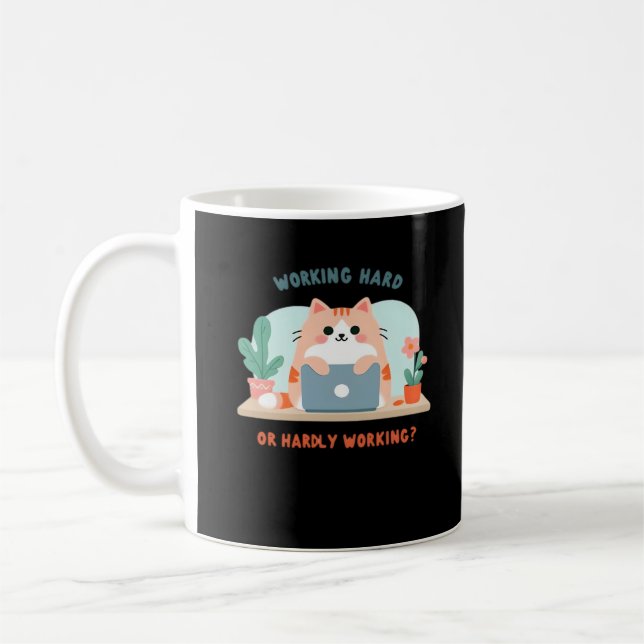 Mug Travailler Dur Ou À Peine Travailler Mème Drôle (Gauche)