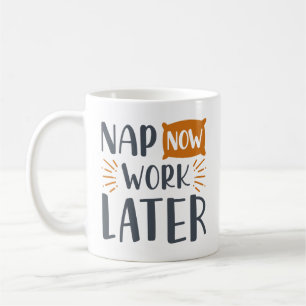 Mug Travailler maintenant plus tard