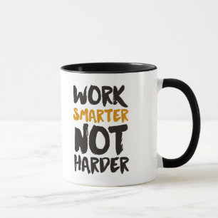 Mug Travailler plus intelligent pas plus dur