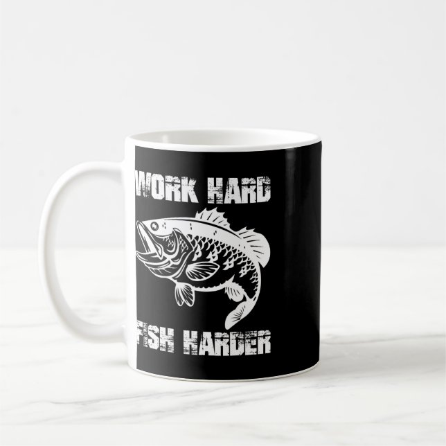 Mug Travaillez Dur Pêche Plus Dur Pêche Pêcheur Drôle  (Gauche)