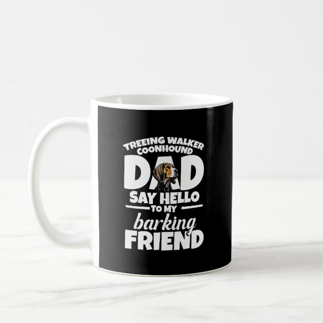 Mug Treeing Walker Coonhound Papa Papa Dis Bonjour (Gauche)