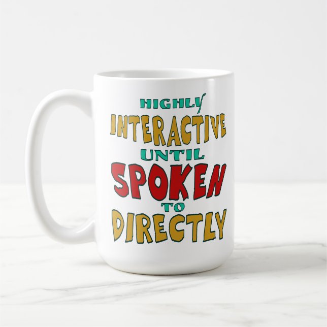 Mug Très interactif jusqu'à ce qu'on lui parle directe (Gauche)