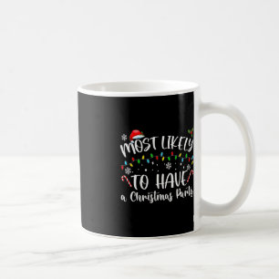 Mug Très probable à Noël Avoir une fête de Noël Fa