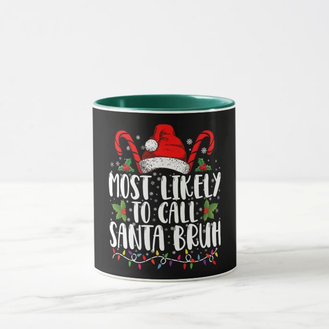 Mug Très Probable D'Appeler Père Noël Bruh Drôle Noël (Centre)