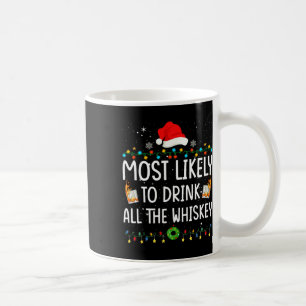 Mug Très Probable De Boire Tout Le Whiskey Père Noël C