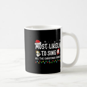 Mug Très Probable De Chanter Toutes Les Chansons De No