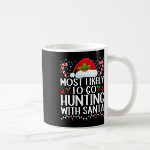Mug Très Probable De Chasse Avec Père Noël Hunt Christ