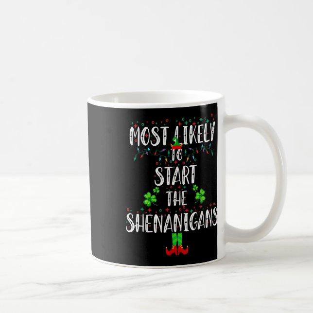 Mug Très Probable De Commencer Les Shenanigans Elf Chr (Droite)