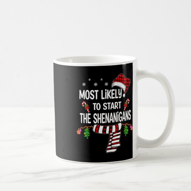 Mug Très Probable De Démarrer La Famille Shenanigans A (Droite)