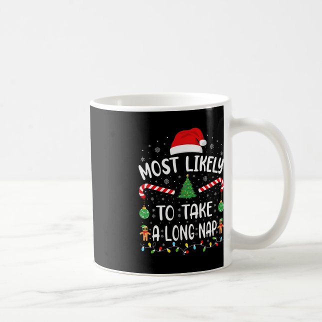 Mug Très Probable De Prendre Une Longue Nap Famille No (Droite)