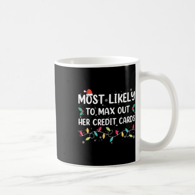 Mug Très Probable De Sortir Ses Cartes De Crédit Noël (Droite)