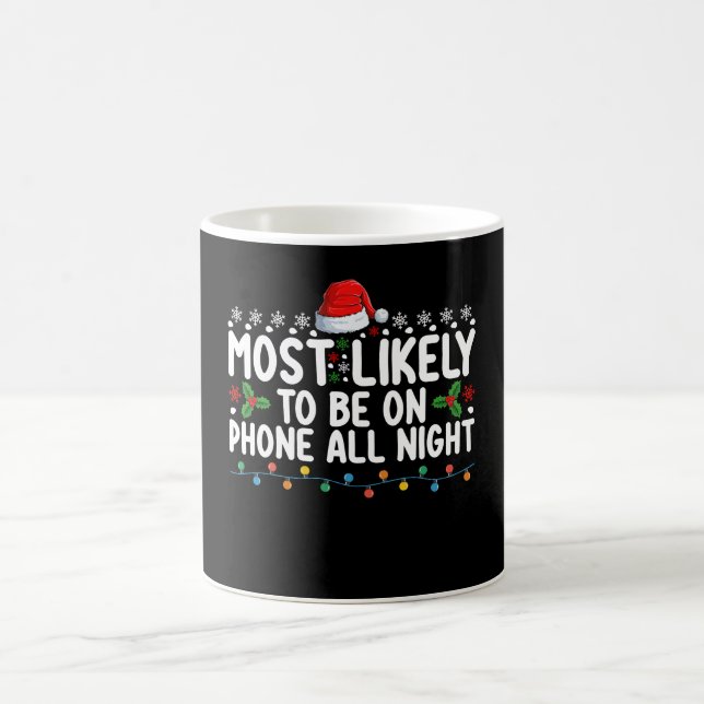 Mug Très Probable D'Être Au Téléphone Toute La Nuit No (Centre)