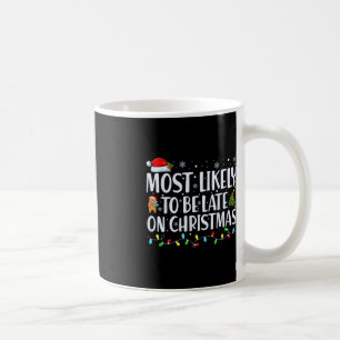 Mug Très Probable D'Être En Retard Pour La Famille De