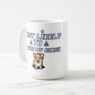 Mug Très susceptible d'adorer mon Corgi Noël