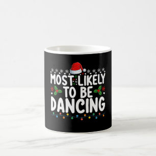 Mug Très susceptible de danser lors d'une réunion de f