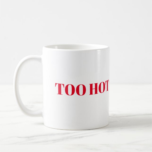 Mug - Trop chaud à gérer (Gauche)