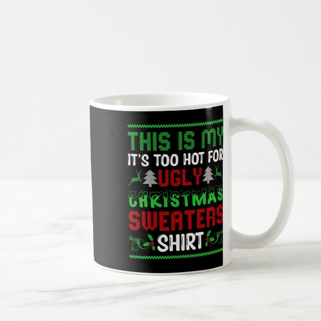 Mug Trop Chaud Gros Chandail De Noël Drôle Hommes De N (Droite)
