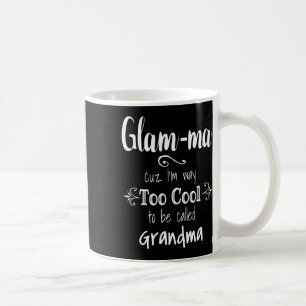 Mug Trop cool Glam-ma Spéciale Grand-mère