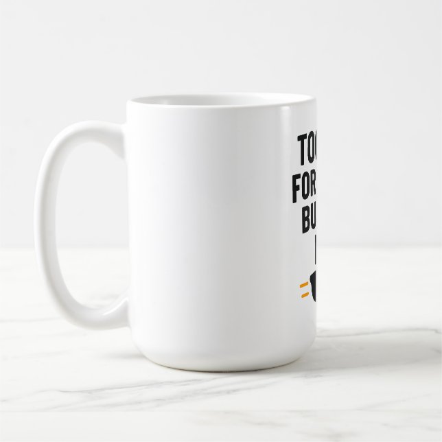 Mug Trop Cool pour l'école, mais toujours là - Retour  (Gauche)