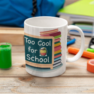 Mug Trop Cool pour l'école Retour à l'école