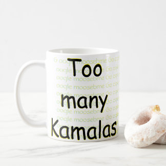 Mug Trop de Kamalas pour s'EN SOUCIER !