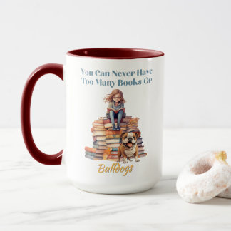 Mug Trop de livres ou de Buldogs