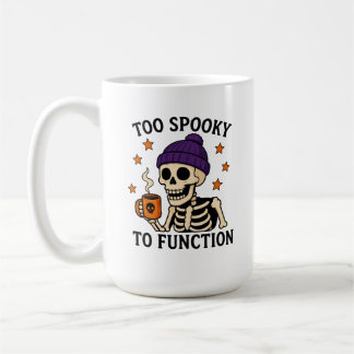 Mug Trop effrayant pour fonctionner