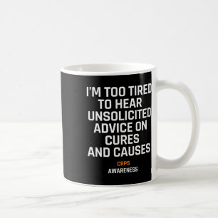 Mug Trop Fatigué Pour Des Conseils Non Sollicités Cher