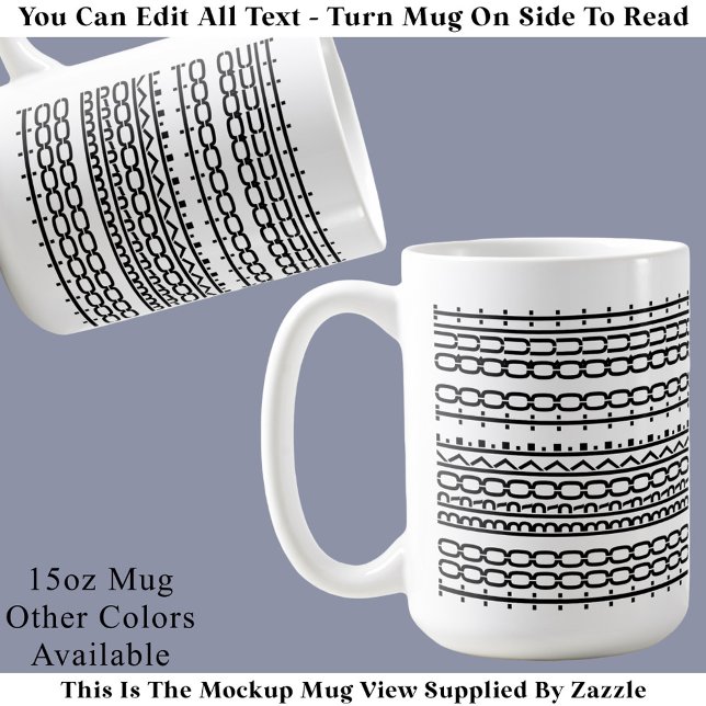 Mug Trop fauché pour abandonner Message caché 136BW Tr (Créateur téléchargé)