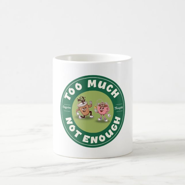 Mug Trop mais pas assez (Centre)