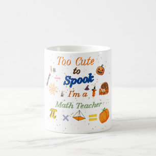Mug Trop Mignon pour Effrayer Prof de Maths Halloween