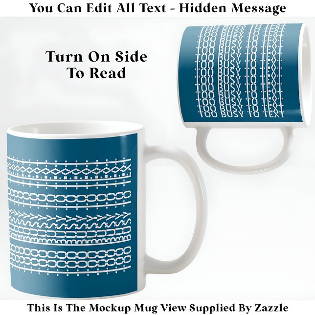 Mug Trop occupé pour cacher le message 136WT Citation (Créateur téléchargé)