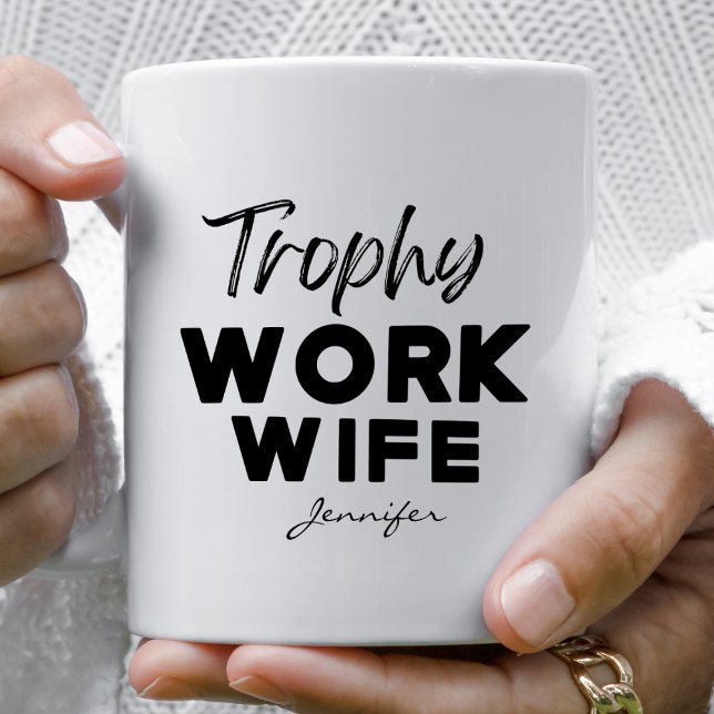 Mug Trophée Travail Femme Funny Bureau Personnalisé (Créateur téléchargé)