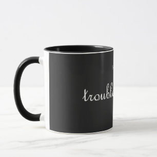 Mug troubleprincess! - classique blanc sur noir