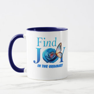 Mug Trouver la joie dans l'ordinaire