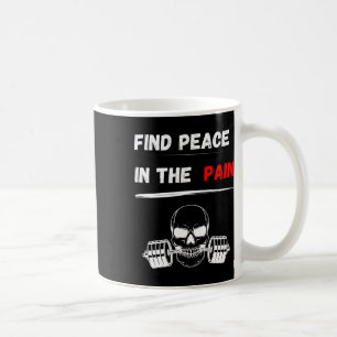 Mug Trouvez La Paix Dans La Douleur ! Gym Motivation B
