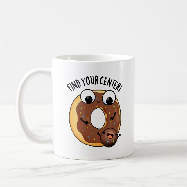 Mug Trouvez Votre Centre Drôle de Blague de Donut Fond (Gauche)