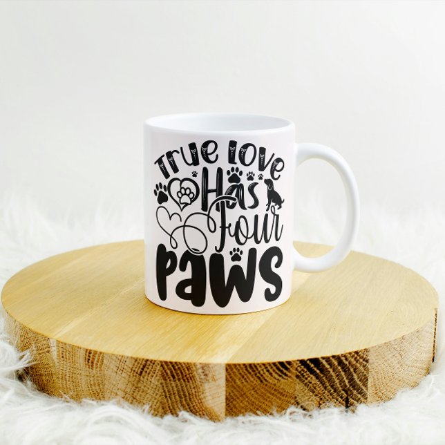 Mug True Love a quatre pattes pour l'Amoureux des anim (Créateur téléchargé)