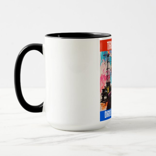 MUG TRUMP 2024 DRILL BABY DRILL (Gauche)