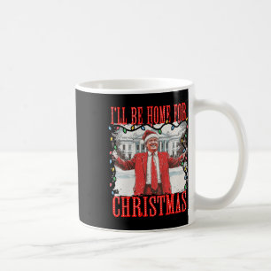 Mug Trump 2024 Je serai à la maison pour Noël