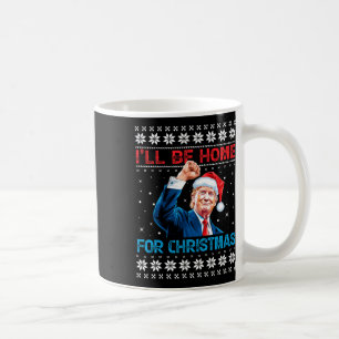 Mug Trump 2024 Je serai à la maison pour Noël Père Noë