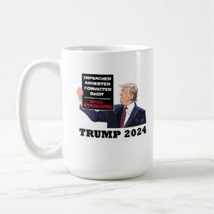 Mug Trump 2024 Toujours Président Élection USA