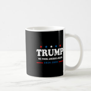 Mug Trump 2025 Nous avons repris l'Amérique Élection 2