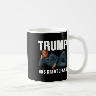 Mug Trump a de grands jeans drôle de mème disant