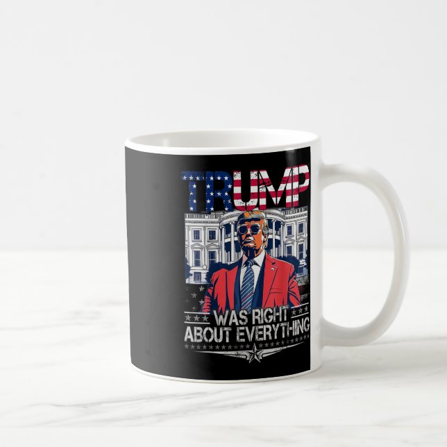 Mug Trump avait raison à propos de tout Drapeau améric (Droite)