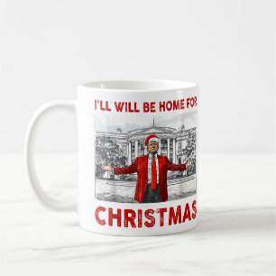 Mug Trump Christmas Père Noël Je serai à la maison pou