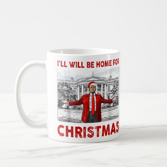 Mug Trump Christmas Père Noël Je serai à la maison pou (Gauche)
