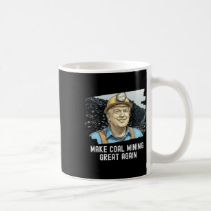 Mug Trump Coalminer redonne à l'extraction de charbon